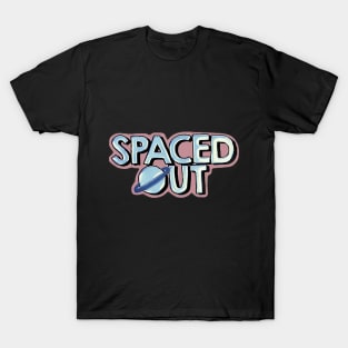 Space Out! T-Shirt